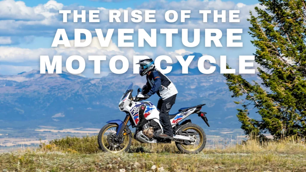 Exploring the Rise of Adventure Motorcycles